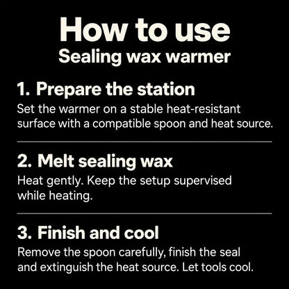 How to use: Sealing Wax Warmer