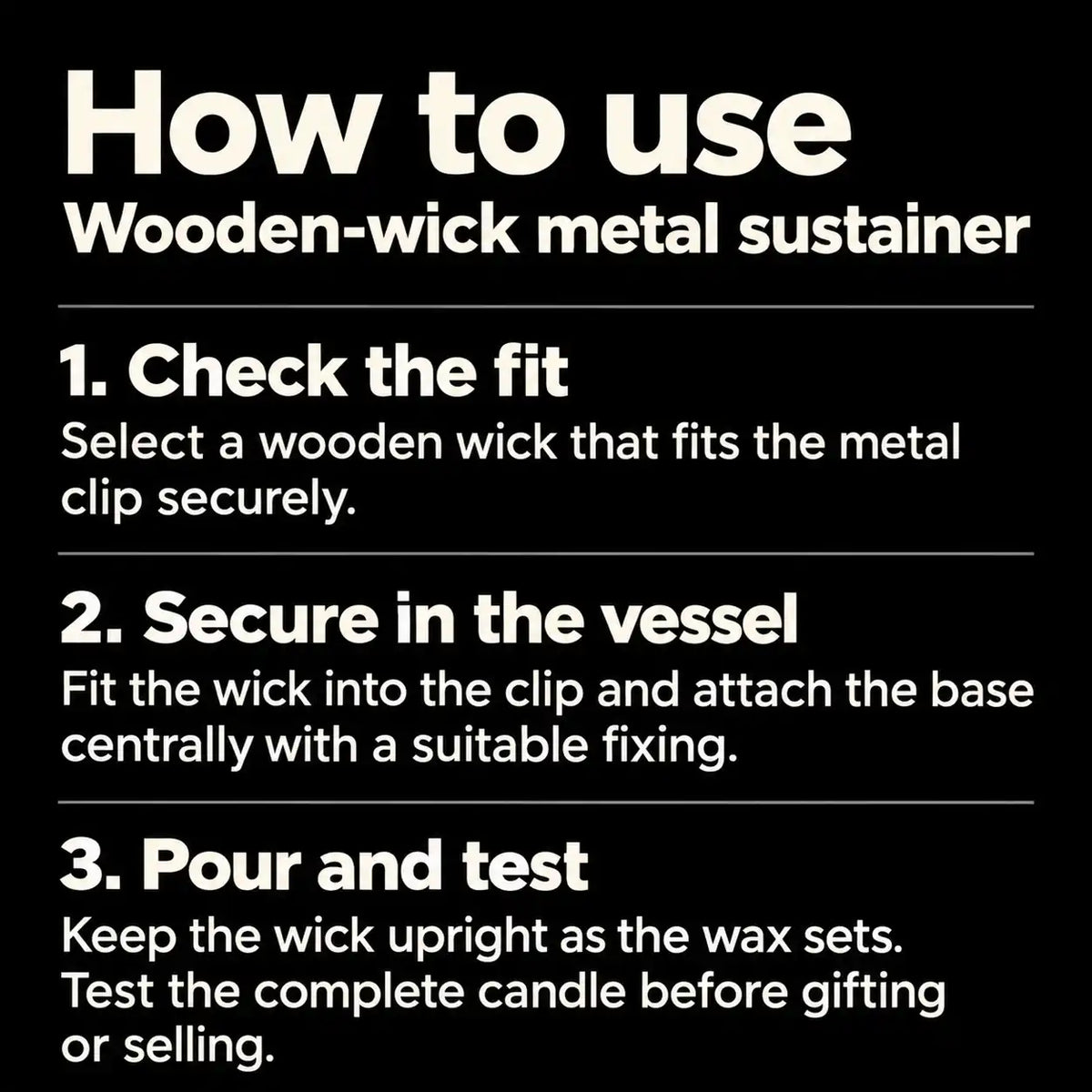 How to use: Metal Sustainer For Wooden Wick